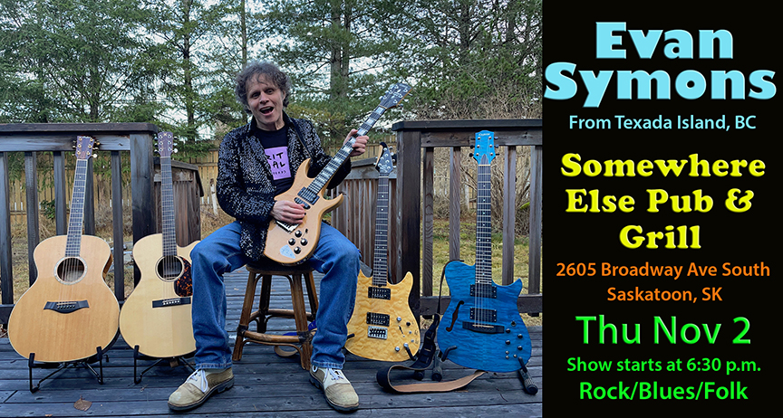 Evan Symons @ Somewhere Else Pub & Grill in
                Saskatoon !